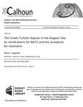 Thumbnail for File:The Greek-Turkish dispute in the Aegean Sea its ramifcations for NATO and the prospects for resolution (IA thegreekturkishd109452684).pdf