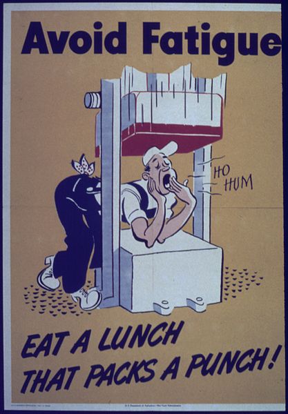 File:"Avoid fatigue - Eat a lunch that packs a punch" - NARA - 513896.jpg