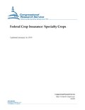 Thumbnail for File:Congressional Research Service Report R45459 - Federal Crop Insurance - Specialty Crops.pdf