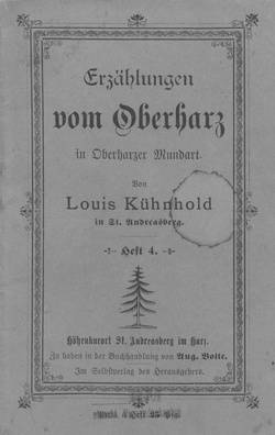 Erzählungen vom Oberharz in Oberharzer Mundart von Louis Kühnhold – Heft 4.pdf