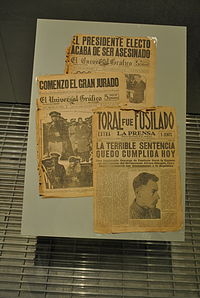 Newspapers about the death of Alvaro Obregon and the execution of Jose de Leon Toral at the National Museum of the Revolution. Museo Nacional de la Revolucion - Periodicos sobre la muerte de Alvaro Obregon.jpg