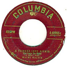 Columbia used this label for its 45 r.p.m. records from 1951 until 1958. ATeenageLoveAffair.JPG