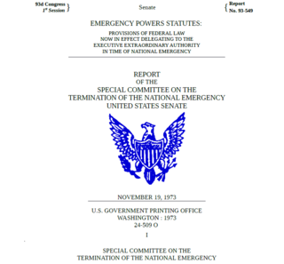 <span class="mw-page-title-main">Report of the Special Committee on the Termination of the National Emergency</span> US Senate document by the 93rd Congress
