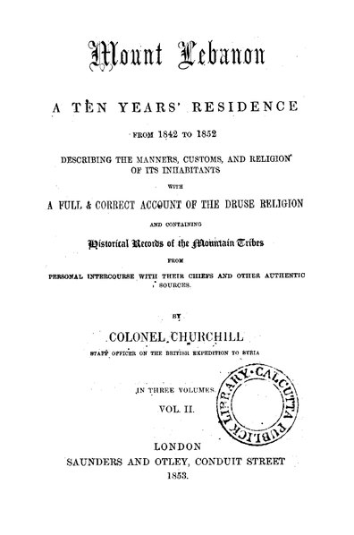 File:Mount Lebanon - a ten years’ residence, from 1842 to 1852, describing the manners, customs, and religion of its inhabitants (IA dli.ministry.04523).pdf