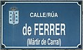 * Nomination Street sign in A Coruña (Galicia, Spain). --Drow male 06:10, 11 September 2022 (UTC) * Promotion  Support Good quality. --F. Riedelio 07:39, 19 September 2022 (UTC)