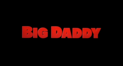 Big daddy film intertitle.png