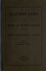 Fayl:Election laws of the State of North Dakota. 1921 (IA electionlawsofst00nortrich).pdf üçün miniatür