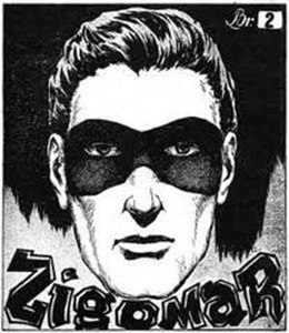 Le héros serbe Zigomar pourrait avoir été inspiré par le criminel homonyme.
