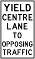 osmwiki:File:Canada Yield Centre Lane to Opposing Traffic Sign.svg