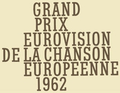 Thumbnail for Eurovision Song Contest 1962