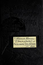 Thumbnail for File:The American annual of photography and photographic times almanac (IA americanannualof1318unse).pdf