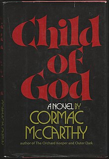 <i>Child of God</i> 1973 novel by Cormac McCarthy