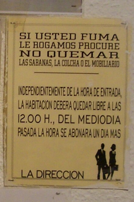 "If you smoke, we ask you please not to burn the sheets, the pillows, or the furniture". Sign in a hotel in Zaragoza, 2007