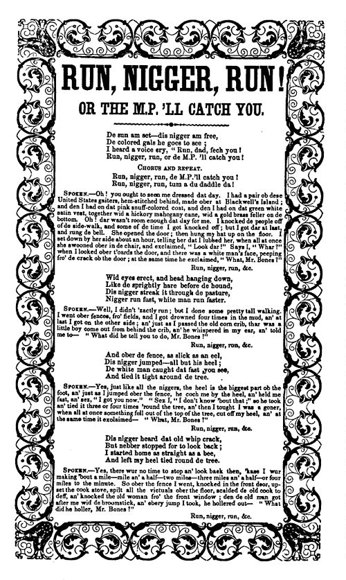 Lyrics for the song "Run, Nigger, Run", about a fugitive slave escaping from a slave patrol, printed in 1851