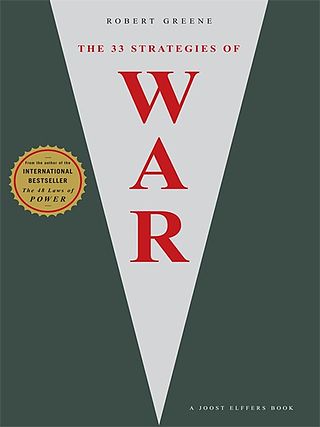 <i>The 33 Strategies of War</i> 2006 book by Robert Greene