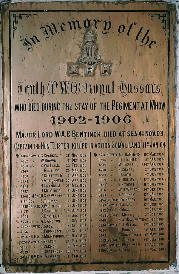 The 10th (Prince of Wales' Own) Royal Hussars were stationed at Mhow from 1902 to 1906 when several of their Officers and Men died. This plaque has be