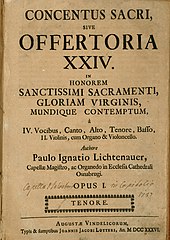 Titelblatt von Liechtenauers  24 Offertorien op. 1, Augsburg 1736, mit Besitzvermerk der „Capella S. Salvatorio in Capitolio 1737“ in Rom. (© Museumsquartier Osnabrück, A-1059). Die abweichende Schreibung des Namens ohne „ie“ ist eine seltener zu findende Variante, die vom Komponisten nicht verwendet wurde.