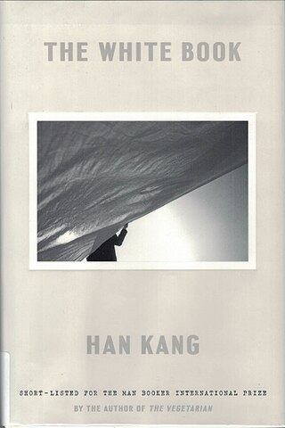 <span class="mw-page-title-main">The White Book</span> 2016 novel by the Korean novelist Han Kang