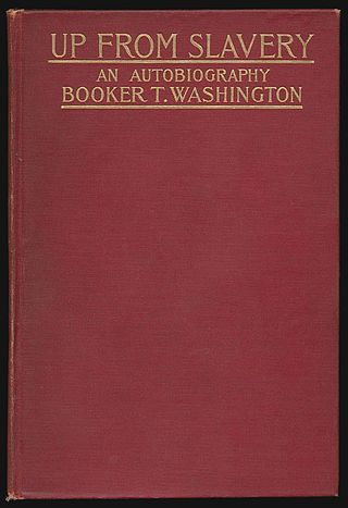 <i>Up from Slavery</i> Autobiography of Booker T. Washington (1901)