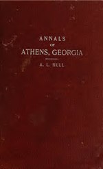 Thumbnail for File:Annals of Athens, Georgia, 1801-1901 (IA annalsofathens00hull).pdf