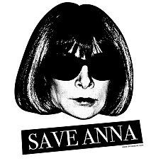 A black-and-white photo of Wintour’s head with „Save Anna“ in white on black in a banner below.