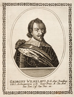 George William, Elector of Brandenburg Elector and Margrave of Brandenburg, Duke of Prussia