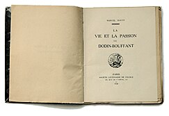 La rare édition 1920 de Dodin-Bouffant ci-dessus comprend la justification et 4 chapitres dont le Pot au feu, l’édition 1924 est augmentée des chapitres : le 4e Apôtre, Pauline d’Aizery, La Crise, chez les Barbares, Retour et Serment.