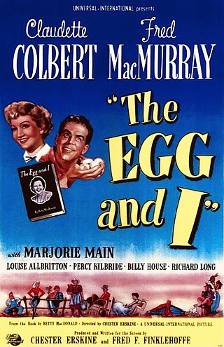 <i>The Egg and I</i> (film) 1947 film by Chester Erskine