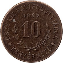 Hungarian prison camp money, 10 filler
1915, Breadfield WWI Hungarian lagergeld - 10 filler 1915 Kenyermezo.jpg