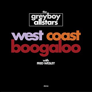 <i>West Coast Boogaloo with Fred Wesley</i> 1994 studio album by The Greyboy Allstars with Fred Wesley