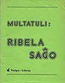 Ribela saĝo, eldono de 1977