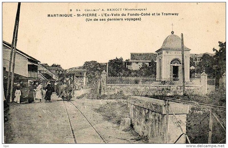 File:Martinique - St.-Pierre - L'Ex-Voto du Fonds-Cohe et le Tramway (Un de ses derniers voyages) B 84 Collect' A. Benoit (Martinique).jpg