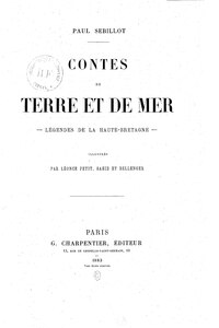 Paul Sébillot, Contes de terre et de mer, 1883    