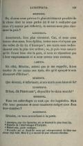 MYRRHINE. Or, si nous nous privons le plus strictement possible de la chose dont tu nous parles (et il est à souhaiter que nous n’y soyons pas réduites), en aurons-nous plus sûrement la paix ? LYSISTRATA. Assurément, bien plus sûrement. Car, si nous nous tenons chez nous, bien épilées, toutes nues et n’ayant que des voiles de fin lin d’Amorgos[17], nos maris nous rechercheront avec la plus vive ardeur ; or, je puis vous assurer qu’ils feront bien vite la paix, si nous ne répondons pas à leur empressement et si nous savons nous contenir. LAMPITO. En effet, Ménélas, autant que je me rappelle, laissa tomber de ses mains son épée, dès qu’il aperçut le sein découvert d’Hélène[18]. MYRRHINE. Que devenir, ô infortunée, si nos maris nous laissent là ? LYSISTRATA. Il faut, dit Phérécrate[19], dépouiller le chien écorché[20]. MYRRHINE. Tous ces subterfuges ne sont que des bagatelles. Mais s’ils nous prennent et nous emmènent malgré nous dans leur chambre ? LYSISTRATA. Résistez, en vous accrochant à la porte.