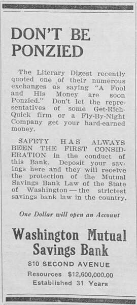Even before his trial, Ponzi's name had begun to pass into the language as a fraudster. This 25 September 1920 ad for Washington Mutual Savings Bank i