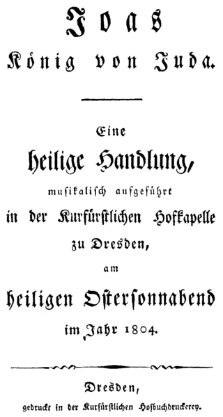 Datei:Joseph Schuster - Gioas re di Giuda - german titlepage of the libretto - Dresden 1804.png