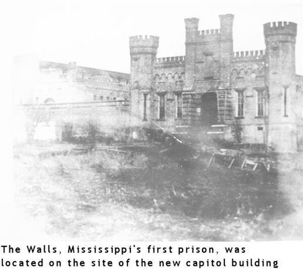 "The Walls" was Mississippi's first prison, located in central Jackson.