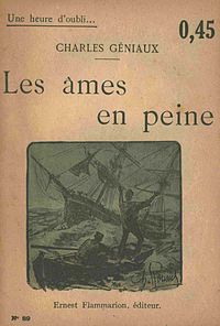 Couverture : Une heure d’oubli… 0,45 Charles Géniaux Les âmes en peine Ernest Flammarion, éditeur No 89