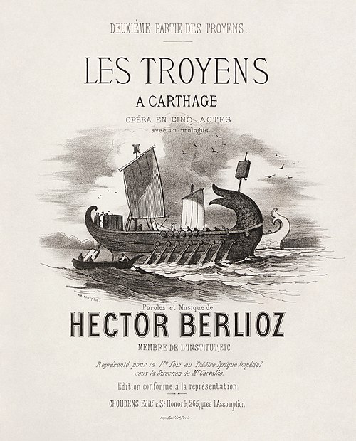 Cover of the 1863 Choudens vocal score for Les Troyens à Carthage, the second half of the opera, and first part performed.