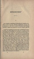 INTRODUCTION* Les savantes et ingénieuses recherches de l’érudition mo- derne ont fixé avec une précision satisfaisante l’époque de la naissance et celle de la mort de l’écrivain latin Publius Terentius, auquel nous donnons le nom de Térence. Mais les . Afin d’éviter les citations et les renvois, dont la multiplicité gèoe toujours le lecteur, nous allons indiquer dans une seule note les travaux spéciaux d’après lesquels nous avons rédigé cette introduction. Il va sans dire que nous ne comprenons dans cette liste que ce qui a trait directement à Térence. — Fabricius, Bibl. lat., 1. 1, chap. m. — Th. Harles Inlr. in notit. Littéral . roman. T. I, p. 224 et suivantes. — Prolegomena Terentiana placés en tête de l’édition de Térence par Nicol. Camus, à l’usage du Dauphin, à Londres, Guill. Needham, 1816. C’est un recueil complet de tout ce que l’érudition latine, ancienne et moderne, a écrit sur le comique latin. — Essai historique et littéraire sur la comédie de ilénandre, par Ch. Benoit, Paris, F. Didot, 1854. Ménandre, étude historique et littéraire sur la comédie et la société grecque, par Guillaume Guizot, Paris, Didier, 18b5. — Études sur la comédie de Ménandre, par A. Ditandy, Paris, Le Normant^ 4854. — Etudes sur le théâtre latin, par Maurice Meyer, Paris, Dezobry, 18*7. — De ratione quam Terentius in fahulis grœcis latine convertendis senutus est com- mentatio. Scripsit J. Kœnighoff, Coloniae, Schmitz, iSi3. -^ De comœdia grœca et romana, item de Terentii comœdiis, Acroasis, quaTerentii fabulas discipulis suis commeudat J. G. Hubmann, Ambergœ, Schmidt, 18^9. Ce sont deux excellentes brochures. — Nous avons également profité des Préfaces que Lemonnicr, Auger et Amar ont placées en tète de leurs éditions de Térence, et nouk avons consulté avec fruit quelques Histoires littéraires d’une y ileur incontestable, telles que l’Hist. de la litt. lat. de Schœll, i’Hist. de la litt. class. ancienne de Ficker, trad. Theil, 2« partie; Uist. de la litt, rom. d’Alex. Pierron, etc. On trouvera d’ailleurs d’autres indications bibliogra" (biques dans le cours même de notre traduction. I. a