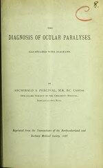 Thumbnail for File:The diagnosis of ocular paralyses - by Archibald S. Percival. (IA b21638044).pdf