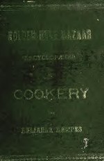 Miniatuur voor Bestand:Golden Rule Bazaar encyclopaedia of cookery and reliable recipes. Published expressly for the patrons of Golden Rule Bazaar (IA cu31924086682790).pdf