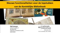 13 November 2021 - This presentation in Dutch is a guided tour through the 5 articles of the series 50 cool new things you can now do with KB’s collection highlights. The same slides in English are available here.