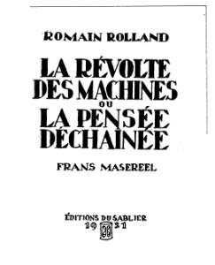 Romain Rolland, La Révolte des machines, 1921     (Défi 100 wikijours)