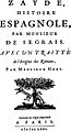 Dílo 'Zayde, Histoire espagnole par Monsieur de Segrais avec un traité de l'Origine des Romans par Monsieur Huet' (Paříž, 1670)