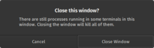 Quit warning in GNOME Terminal 3.32 GNOME Terminal 3.32 quit warning screenshot.png