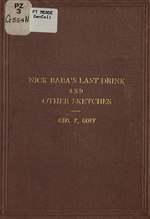 Миниатюра для Файл:Nick Baba's last drink, and other sketches (IA nickbabaslastdri00goff).pdf