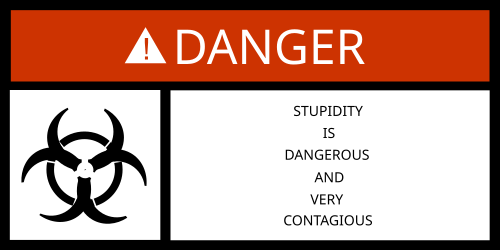 File:Stupidity is contagious.svg