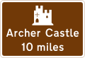 Historic castle tourist attraction 10 miles ahead