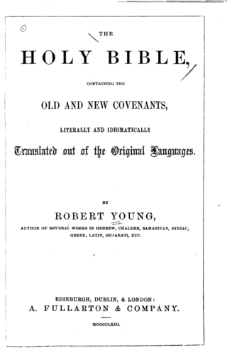 <span class="mw-page-title-main">Young's Literal Translation</span> 1862 translation of the Bible into English